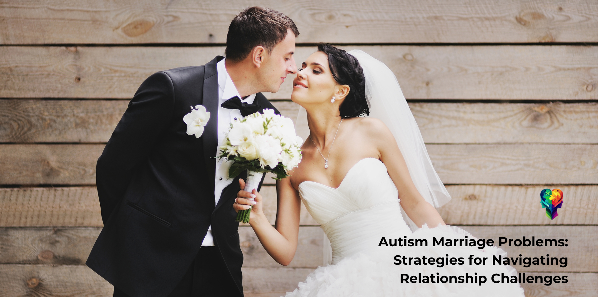Autism Marriage Problems: Strategies for Navigating Neurodiverse Relationships