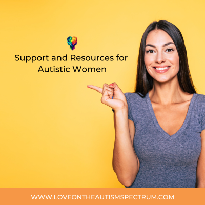 Support and Resources for Autistic Women 1